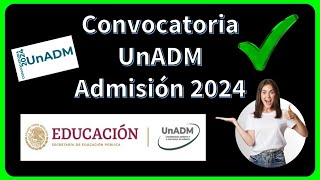 Convocatoria UnADM – Convocatoria de Admisión 2024 📚🎓✅ [upl. by Cad]