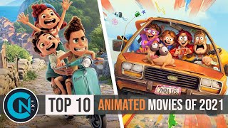 Top 10 Best Animated Movies of 2021 [upl. by Merv]