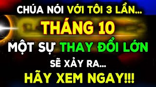 Chúa Phán Chuẩn Bị Hay Không Thì Điều Này Cũng Xảy Ra Vào Tháng 10 Lời Tiên Tri  Lời Chúa Hôm Nay [upl. by Yerffoj351]