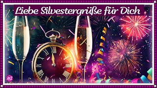 Liebe Silvestergrüße an Dich 🍀 Gutes neues Jahr 🍀 [upl. by Nnaeoj976]