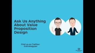 Strategyzer Webinar Ask Us Anything About Value Proposition Design [upl. by Naired]