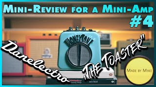 MiniReview for a MiniAmp 4 DANELECTRO N10 HONEYTONE [upl. by Volding206]