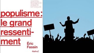 Face au populisme le populisme  Eric Fassin 2017 France Culture [upl. by Jonny]