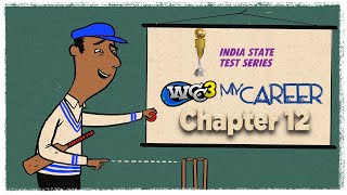 12 Pahle Desh fir Videsh  India State Test Series  My Career mode World Cricket Championship 3 [upl. by Levey]