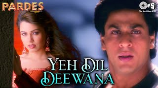 Yeh Dil Deewana  Pardes  Shah Rukh  Mahima  Sonu Nigam Shankar Mahadevan  90s Hindi Hit Songs [upl. by Borreri]