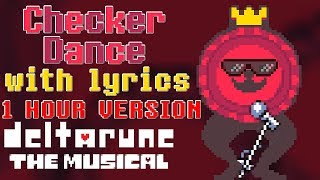 Checker Dance WITH LYRICS  1 Hour Looping Version  deltarune THE MUSICAL IMSYWU [upl. by Aggie619]