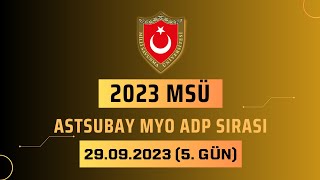 2023 Astsubay MYO 5 Gün ADP Sıraları 2023msü msüadp2023 msüadp [upl. by Graces199]