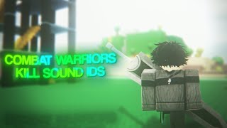 COMBAT WARRIORS KILL SOUND IDS 1K SPECIAL [upl. by Kan979]