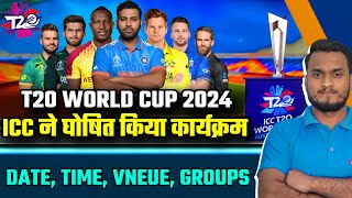 ICC T20 World Cup 2024 Confirm Schedule Date Teams Venue Groups amp Formate  T20 World Cup 2024 [upl. by Milty]