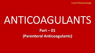 Anticoagulants 01 Parenteral amp Oral Anticoagulants Classification [upl. by Hanas649]