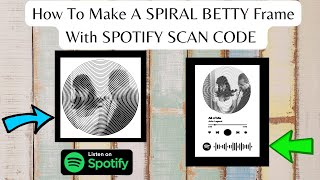 How To Make A SPIRAL BETTY Frame With SPOTIFY SCAN CODE with Cricut spotify cricut diy [upl. by Nilat]