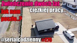 Zwieńczenie dwóch lat ciężkiej pracy Jak nam poszło  Czy coś z tego będzie serialcodzienny [upl. by Tedman]