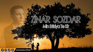 Zinar Sozdar  Min Bêriya Te Kir Official Music Video [upl. by Lehcsreh528]