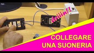 Come collegare una SUONERIA CAMPANELLO alla rete attraverso un pulsante [upl. by Ahsiemaj]