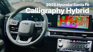 2025 Hyundai Santa Fe Hybrid  Calligraphy AWD  Driving Review [upl. by Bailar]