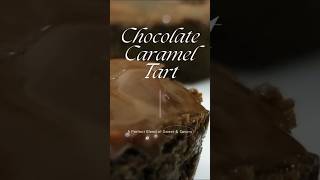 Easy Chocolate Caramel Tart Recipe for Dessert Lovers  A Perfect Blend of Sweet amp Savory [upl. by Anikas]