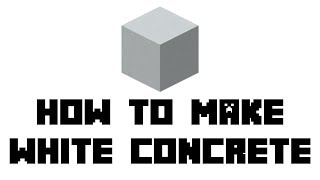 Minecraft How to Make White Concrete [upl. by Sidran]