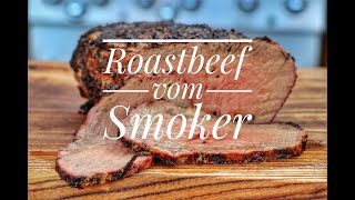 Roastbeef vom Smoker  unglaublich lecker und einfach  Westmünsterland BBQ [upl. by Maximo]