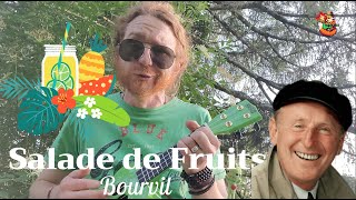 Salade de Fruits  Bourvil  Reprise Ukulélé [upl. by Erb]