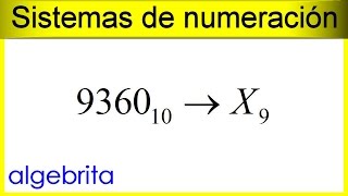 Conversión de un número en decimal a otro número en base 9 Sistemas de numeración 238 [upl. by Nahk]