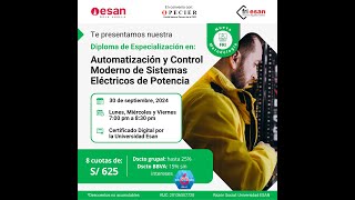 Diploma de Esp en Automatización y Control Moderno de Sistemas Eléctricos de Potencia  FRI Esan [upl. by Yancey]