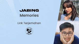 Jabing  Memories Lirik Lagu Terjemahan [upl. by Amihc]