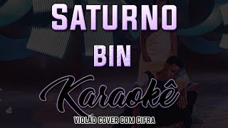 Saturno  BIN  Karaokê  Violão cover com cifra [upl. by Sido]