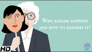 Why Ageism Happens and How To Address It [upl. by Otsugua]