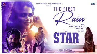 STAR  The First Rain Video  Kavin  Elan  Yuvan Shankar Raja  Lal Aaditi Pohankar [upl. by Philemol]