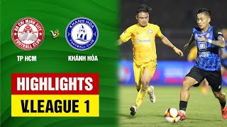 Highlights TPHCM  Khánh Hòa  Hiệp 2 đôi công bùng nổ 3 điểm xứng đáng ngày ra quân [upl. by Patience]