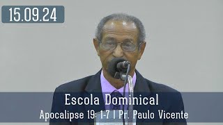 Escola Dominical com Pr Paulo VicenteTabernáculo da Fé SJC  15092024 [upl. by Odragde]