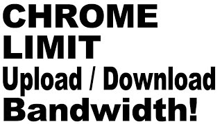 Chrome LimitThrottle Bandwidth UploadDownload Speed No Need NetbalancerNetlimiter [upl. by Arykat]