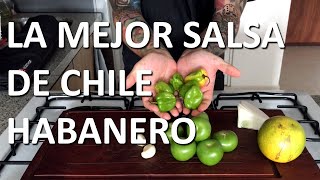 Así se Hace La Famosa Salsa de Chile Habanero [upl. by Redd518]