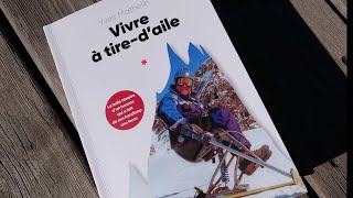 Livre quotVivre à tiredailequot écrit par Yves Mathelin et publié aux Éditions du MontBlanc  2022 [upl. by Lon]