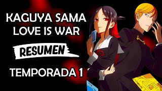 🌟 Kaguya Sama Love is War Resumen Temporada 1 [upl. by Cruz]