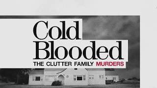 COLD BLOODED THE CLUTTER FAMILY MURDERS  Official Trailer HD  Sundance Now [upl. by Caasi]