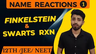 FINKELSTEIN REACTION AND SWARTS REACTION  NAME REACTION  ORGANIC CHEMISTRY BY GAURAV YADAV  IIT [upl. by Adnilemre]