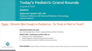 Chronic Wet Cough in Pediatrics To Treat or Not to Treat [upl. by Trevlac]