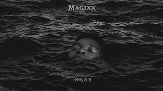 Magixx  OKAY Lyric Video [upl. by Aveneg]