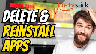 How to Delete amp Reinstall Apps on Firestick 4k amp Fire TV Fast Method [upl. by Wandie]