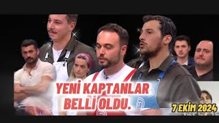 MASTERCHEF TÜRKİYE 7 EKİM 2024 YENİ KAPTANLAR BELLİ OLDUMAVİ VE KIRMIZI TAKIM KAPTANI KİM OLDU [upl. by Ennyletak]