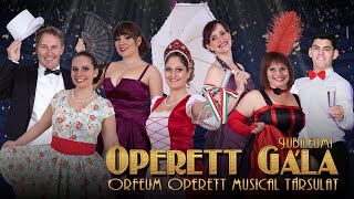 Az Orfeum Operett Musical Társulat Jubileumi Operett Gálája első felvonás [upl. by Macri]