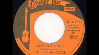 The Troubadours  Are you sure amp Talk [upl. by Marrin]