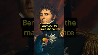 From LifeSavers to Enemies The Incredible Story of Napoleon amp Bernadotte historyfacts [upl. by Neelyahs]