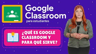 ¿Qué es Google Classroom y para qué sirve [upl. by Warchaw676]