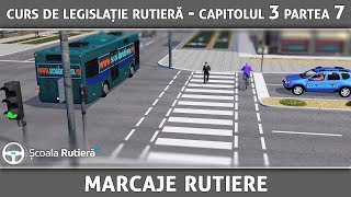 Curs de legislație rutieră  Cap 3 Part 7  Marcaje rutiere [upl. by Bathsheeb266]