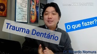 Acidentetrauma com avulsãoperda do dente  o que fazer [upl. by Quartet]