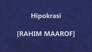 RAHIM MAAROF  Hipokrasi  Lirik  Lyrics On Screen [upl. by Sisile]