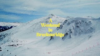 A Weekend in Breckenridge [upl. by Otrevlig]