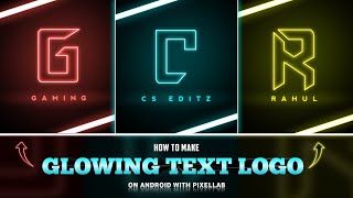 How to Make Neon Glowing Text Logo in Pixellab  Create Glowing Neon Text  Text Logo Tutorial [upl. by Ecirtnuahs]